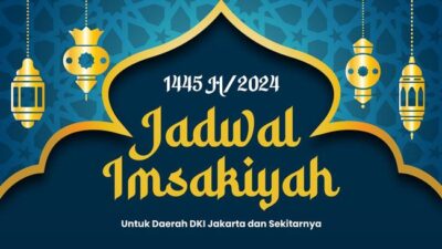 Hari ini di DKI Jakarta, Minggu, 24 Maret 2024 Jadwal Imsak dan Subuh